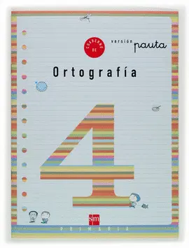 V4 CUADERNO ORTOGRAFIA 4 EP PAUTA