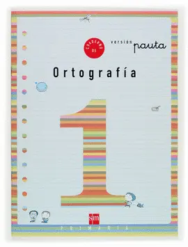 V1 CUADERNO ORTOGRAFIA PAUTA 1EP ED04