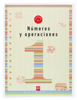 CUADERNO 1 NUMEROS Y OPERACIONES 1EP ED04