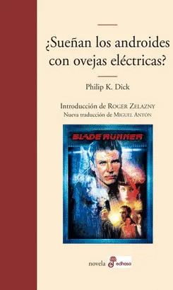 SUEÑAN LOS ANDROIDES CON OVEJAS ELECTRICAS - LITERARIA