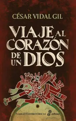 VIAJE AL CORAZÓN DE UN DIOS