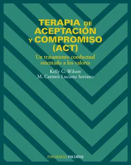 TERAPIA DE ACEPTACIÓN Y COMPROMISO (ACT)
