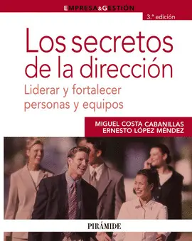 SECRETOS DE LA DIRECCION, LOS - EMPRESA & GESTION