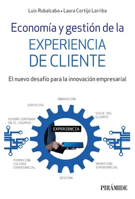 ECONOMIA Y GESTION DE LA EXPERIENCIA DE CLIENTE