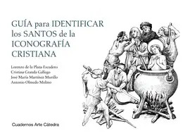 GUIA PARA IDENTIFICAR LOS SANTOS DE LA ICONOGRAFIA CRISTIANA GUIA PARA IDENTIFICAR LOS SANTOS DE LA ICONOGRAFIA CRISTIANA