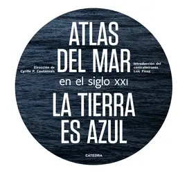 ATLAS DEL MAR EN EL SIGLO XXI ATLAS DEL MAR EN EL SIGLO XXI