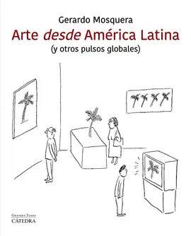 ARTE DESDE AMÉRICA LATINA ARTE DESDE AMÉRICA LATINA