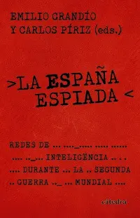 ESPAÑA ESPIADA, LA
