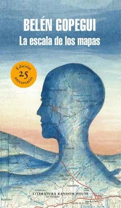 25 ANIVERSARIO LA ESCALA DE LOS MAPAS 25 ANIVERSARIO LA ESCALA DE LOS MAPAS