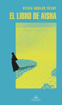 LIBRO DE AISHA, EL LIBRO DE AISHA, EL