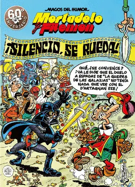 MORTADELO Y FILEMON. SILENCIO SE RUEDA