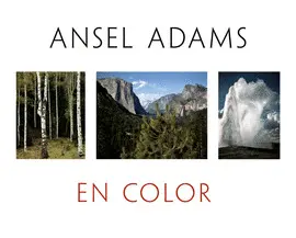 OFERTA- ANSEL ADAMS EN COLOR