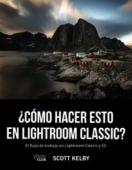 ¿CÓMO HACER ESTO EN LIGTHROOM CLASSIC?