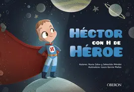 HÉCTOR CON H DE HÉROE HÉCTOR CON H DE HÉROE