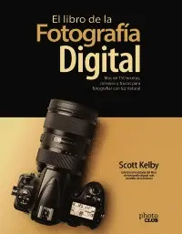 LIBRO DE LA FOTOGRAFIA DIGITAL LIBRO DE LA FOTOGRAFIA DIGITAL