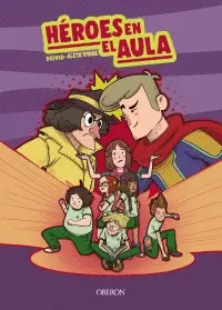 HÉROES EN EL AULA HÉROES EN EL AULA