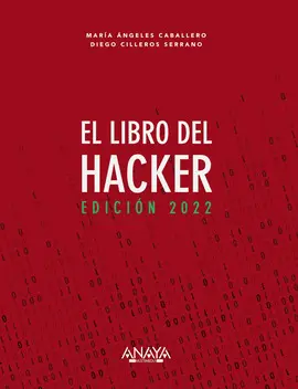 EL LIBRO DEL HACKER. EDICIÓN 2022 EL LIBRO DEL HACKER. EDICIÓN 2022