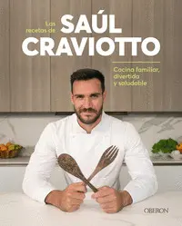 LAS RECETAS SAUL CRAVIOTTO