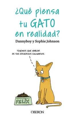 ¿QUÉ PIENSA TU GATO EN REALIDAD ¿QUÉ PIENSA TU GATO EN REALIDAD