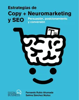 ESTRATEGIAS DE COPY + NEUROMARKETING Y SEO ESTRATEGIAS DE COPY + NEUROMARKETING Y SEO