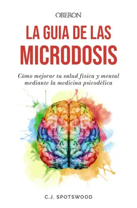 LA GUÍA DE LAS MICRODOSIS LA GUÍA DE LAS MICRODOSIS