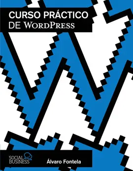 CURSO PRÁCTICO WORDPRESS CURSO PRÁCTICO WORDPRESS