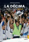 LA DECIMA. REYES DE EUROPA 1956-2014