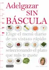 ADELGAZAR SIN BÁSCULA