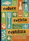 REDUCE GASTO, RECICLA EN LA COCINA, REUTILIZA LO QUE TE SOB