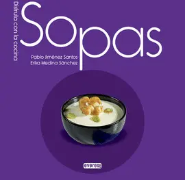 SOPAS. DISFRUTA CON LA COCINA