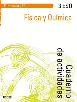 V3 ESO FÍSICA Y QUÍMICA CUADERNO PROYECTO ION 2.0 ED11