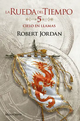 RUEDA DEL TIEMPO 05 CIELO EN LLAMAS