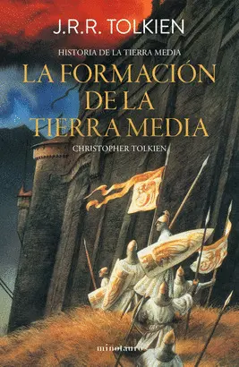 Hª TIERRA MEDIA Nº 04/12 - LA FORMACIÓN DE LA TIERRA MEDIA
