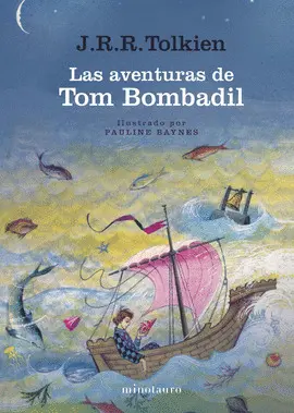 LAS AVENTURAS DE TOM BOMBADIL LAS AVENTURAS DE TOM BOMBADIL