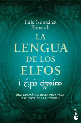 LA LENGUA DE LOS ELFOS LA LENGUA DE LOS ELFOS