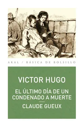 EL ÚLTIMO DÍA DE UN CONDENADO A MUERTE - CLAUDE GUEUX EL ÚLTIMO DÍA DE UN CONDENADO A MUERTE - CLAUDE GUEUX