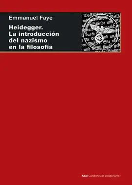 HEIDEGGER. LA INTRODUCCIÓN DEL NAZISMO EN LA FILOSOFÍA