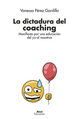 LA DICTADURA DEL COACHING LA DICTADURA DEL COACHING