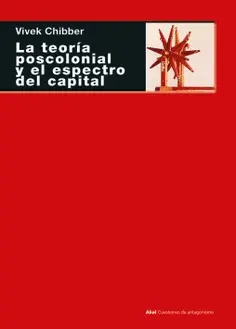 LA TEORÍA POSCOLONIAL Y EL ESPECTRO DEL CAPITAL LA TEORÍA POSCOLONIAL Y EL ESPECTRO DEL CAPITAL