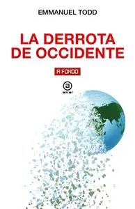 LA DERROTA DE OCCIDENTE LA DERROTA DE OCCIDENTE