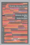 SISTEMA JURIDICO UNION EUROPEA - SISTEMA DERECHO Y