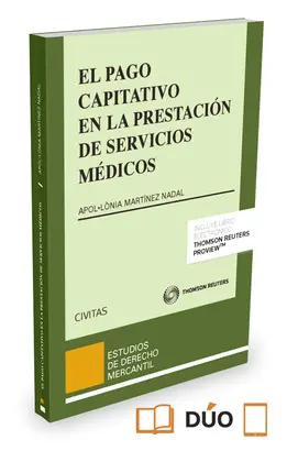 EL PAGO CAPITATIVO EN LA PRESTACIÓN DE SERVICIOS MÉDICOS (PAPEL + E-BOOK)
