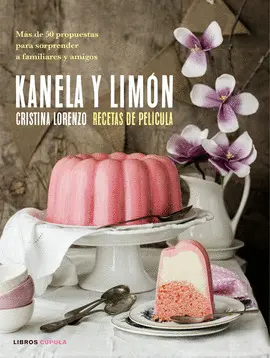 KANELA Y LIMON, RECETAS DE PELICULA