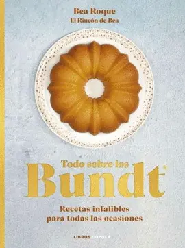TODO SOBRE LOS BUNDT ®