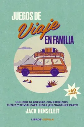 JUEGOS DE VIAJE EN FAMILIA JUEGOS DE VIAJE EN FAMILIA