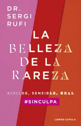 BELLEZA DE LA RAREZA, LA BELLEZA DE LA RAREZA, LA