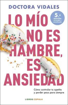 LO MIO NO ES HAMBRE, ES ANSIEDAD