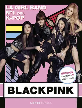 BLACKPINK. NUEVA EDICION ACTUALIZADA