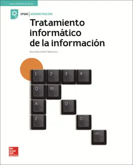 CF TRATAMIENTO INFORMATICO DE LA INFORMACION GM. LIBRO ALUMNO. CF TRATAMIENTO INFORMATICO DE LA INFORMACION GM. LIBRO ALUMNO.