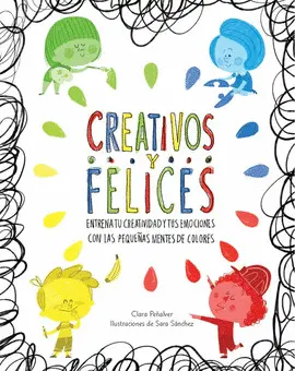 CREATIVOS Y FELICES CREATIVOS Y FELICES